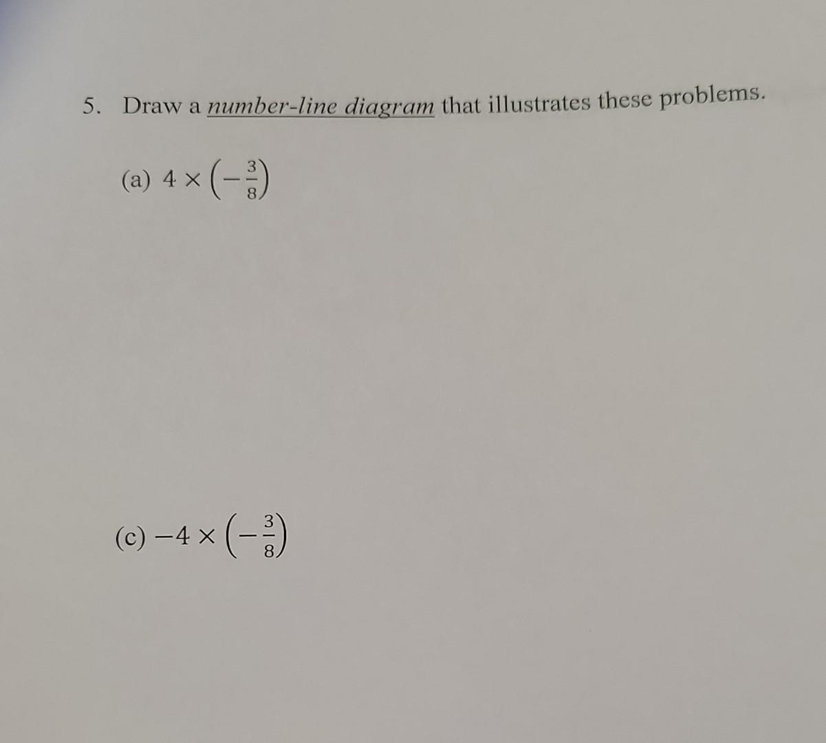 solved-5-draw-a-number-line-diagram-that-illustrates-these-chegg