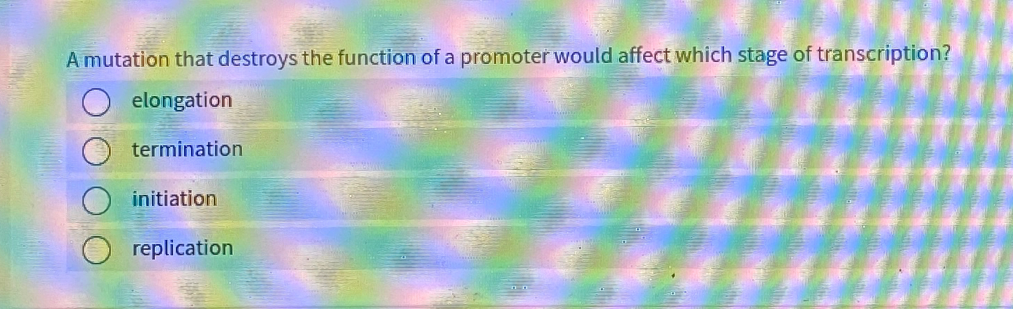 Solved A mutation that destroys the function of a promoter | Chegg.com