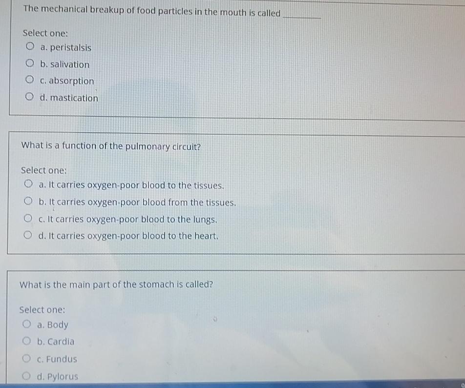 Solved The mechanical breakup of food particles in the mouth