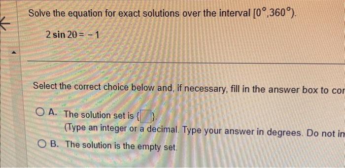 Solved Solve The Equation For Exact Solutions Over The | Chegg.com