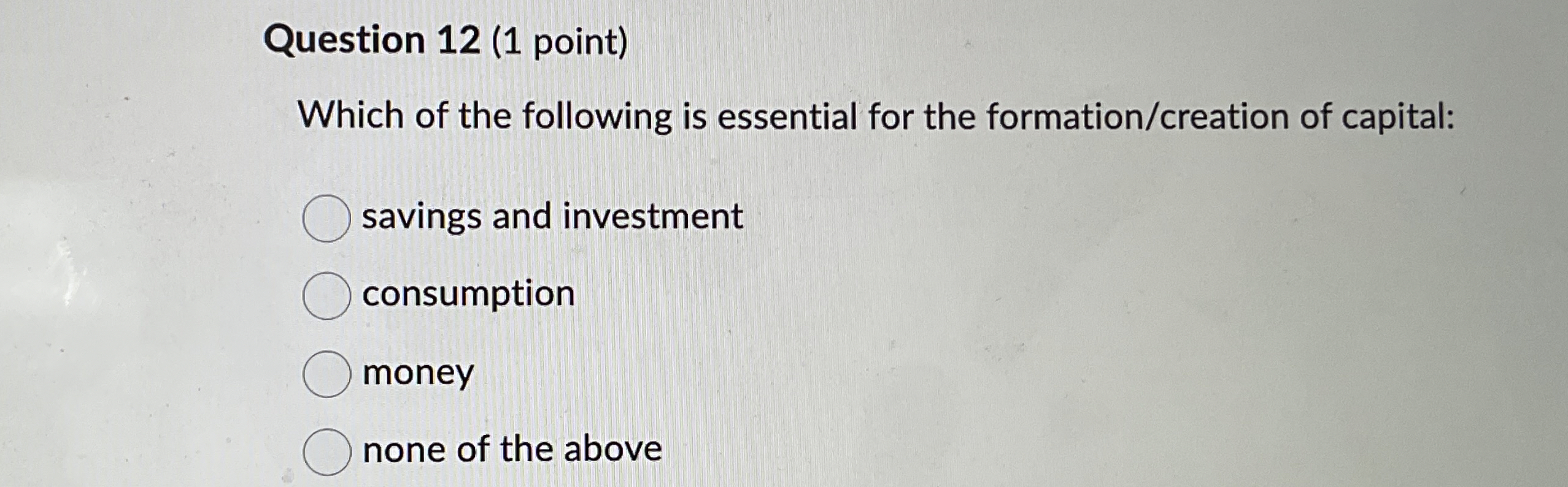 Solved Question 12 (1 ﻿point)Which of the following is | Chegg.com