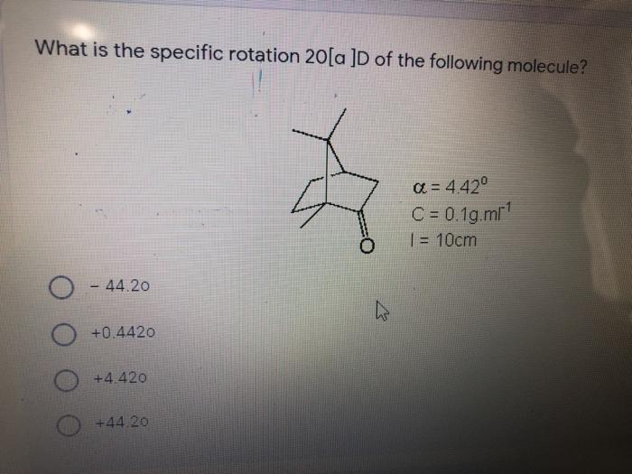 Solved What is the specific rotation 20[a ]D of the | Chegg.com