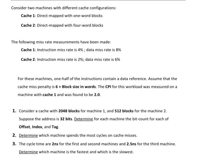 Solved Consider two machines with different cache | Chegg.com