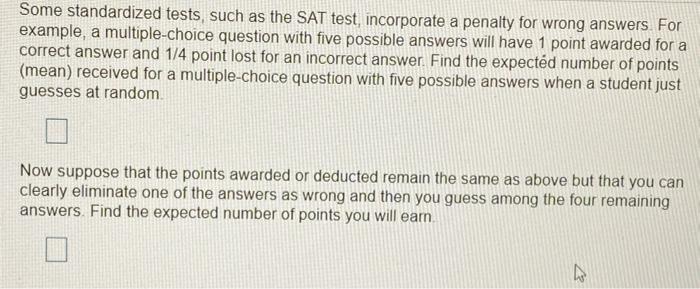 Solved Some standardized tests, such as the SAT test, | Chegg.com
