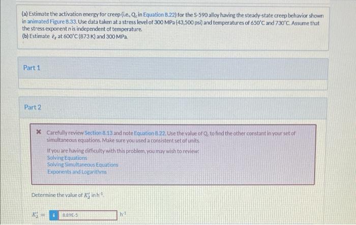 Solved (a) Estimate The Activation Energy For Creep (le, Qc | Chegg.com