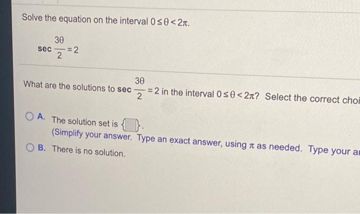 Solved Solve the equation on the interval 0 so