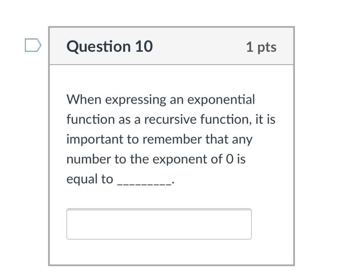 Solved Question 10 1 pts When expressing an exponential | Chegg.com
