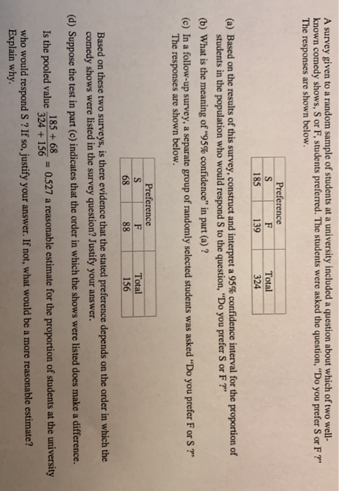 Solved A survey given to a random sample of students at a | Chegg.com
