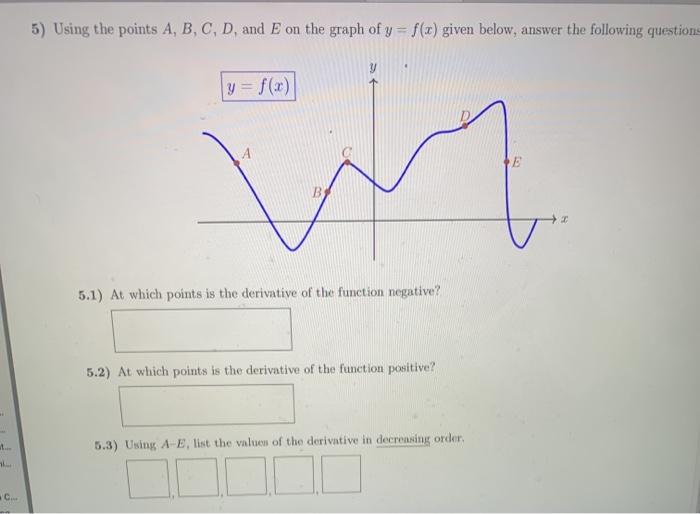 Solved 5 Using The Points A B C D And E On The Graph Of Chegg Com