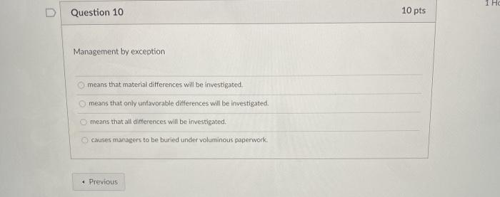 Solved 1 HC Question 10 10 pts Management by exception means | Chegg.com