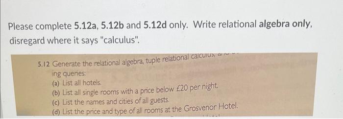 Solved Please complete 5.12a,5.12 b and 5.12 d only. Write | Chegg.com