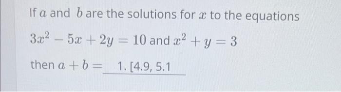 Solved If A And B Are The Solutions For X To The Equations | Chegg.com