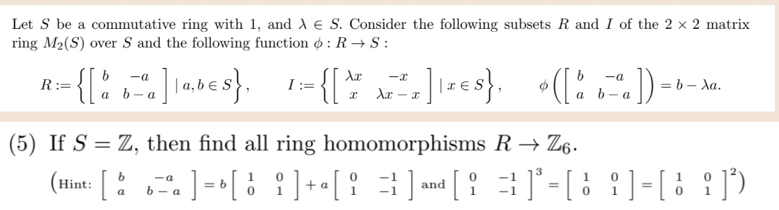 Solved (5) ﻿If S=Z, ﻿then Find All Ring Homomorphisms R→Z6.( | Chegg.com