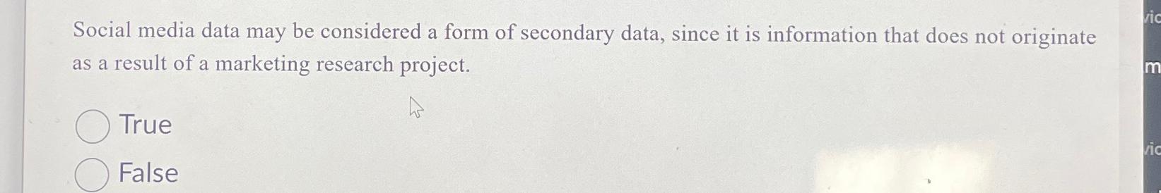Solved Social media data may be considered a form of | Chegg.com