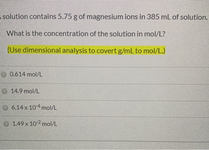 Solution Contains 5 75 G Of Magnesium Ions In 385 Ml Chegg Com