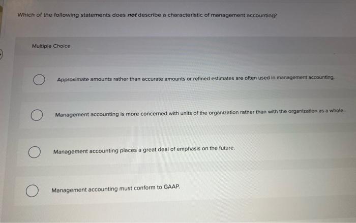 Solved Managerial accounting can best be described as: | Chegg.com