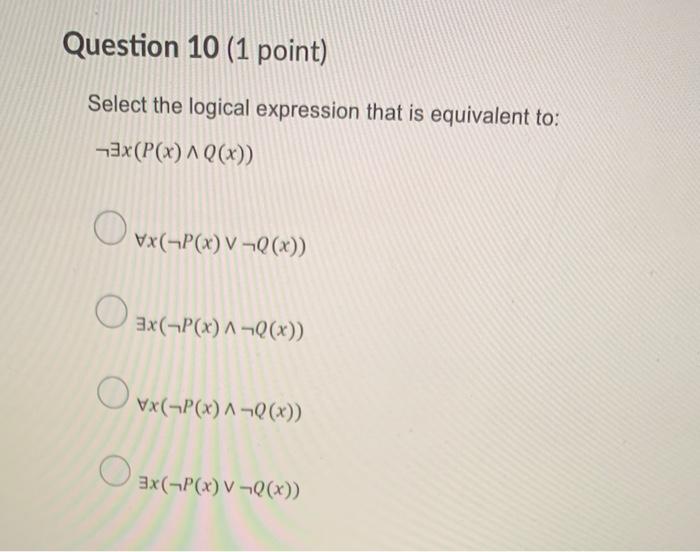 Solved Question 3 (1 point) Select the logical expression | Chegg.com