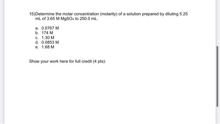 Solved 15)Determine The Molar Concentration (molarity) Of A | Chegg.com