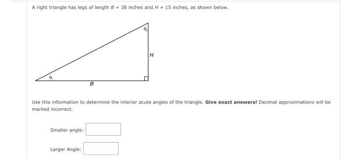 Solved A right triangle has legs of length B=38 inches and | Chegg.com