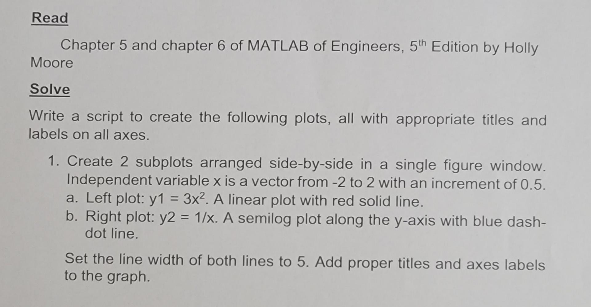 Solved Read Chapter 5 and chapter 6 of MATLAB of Engineers, | Chegg.com