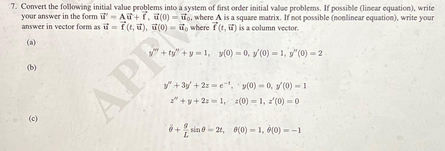 Solved Convert The Following Initial Value Problems Into A Chegg