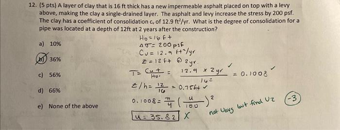 12. ( 5pts ) A layer of clay that is 16ft thick has a | Chegg.com