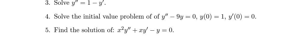 Solved 3. Solve y′′=1−y′. 4. Solve the initial value problem | Chegg.com