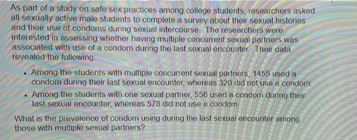 Solved As Part Of A Study On Safe Sex Practices Among | Chegg.com