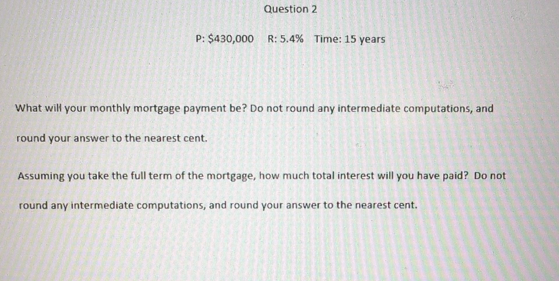 solved-what-will-your-monthly-mortgage-payment-be-do-not-chegg