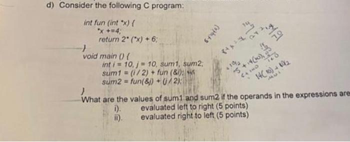 Solved D) Consider The Following C Program: What Are The | Chegg.com