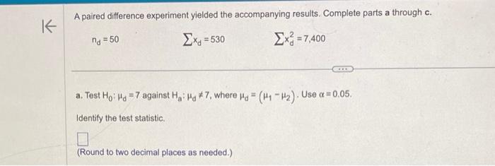 Solved A paired difference experiment yielded the | Chegg.com