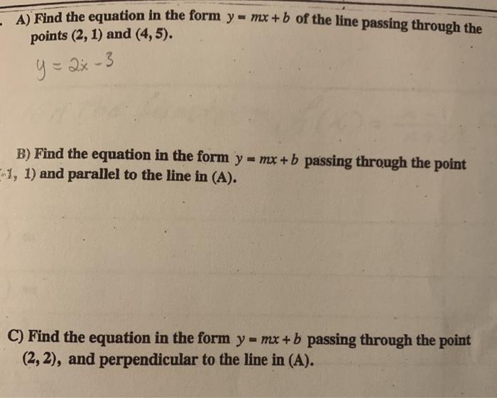 Solved A) Find The Equation In The Form Y = Mx +b Of The | Chegg.com