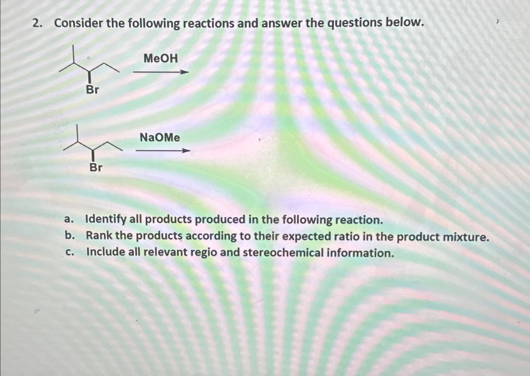 Consider the following reactions and answer the | Chegg.com