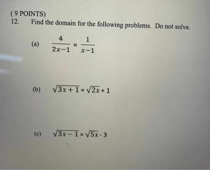 Solved (9 POINTS) 12. Find the domain for the following | Chegg.com