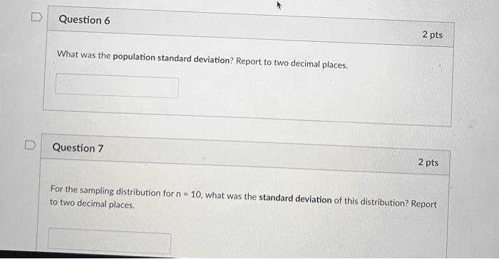 Solved What was the population standard deviation? Report to | Chegg.com