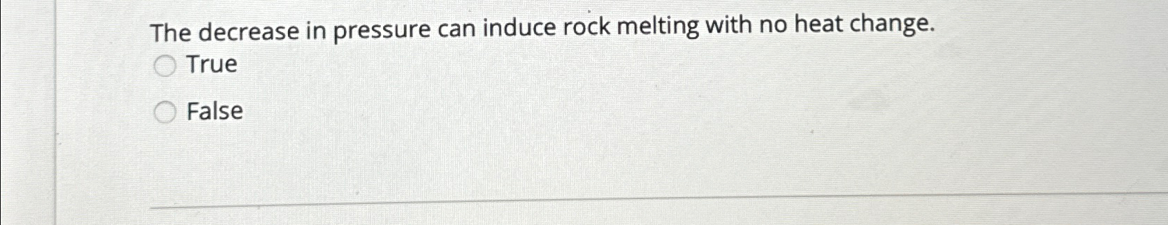 Solved The decrease in pressure can induce rock melting with | Chegg.com
