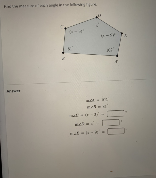 Solved Find The Measure Of Each Angle In The Following | Chegg.com