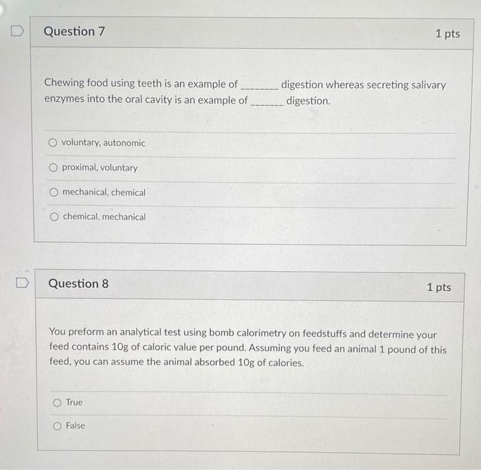 Solved Question 7 1 pts Chewing food using teeth is an | Chegg.com