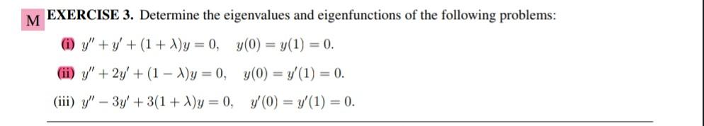 EXERCISE 3. Determine The Eigenvalues And | Chegg.com