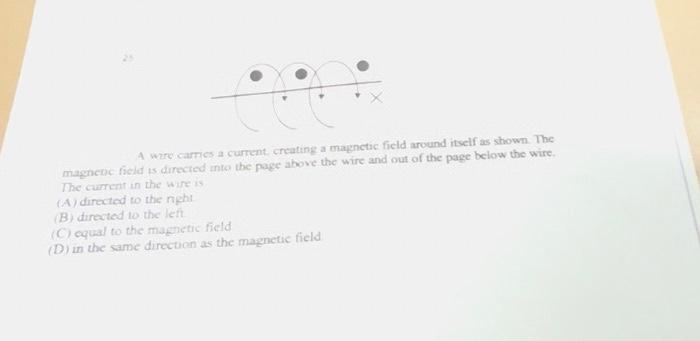 Solved A wire carries a current creating a magnetic field | Chegg.com