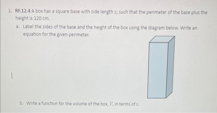 Solved 1. RF.12.4 A box has a square base with side length | Chegg.com