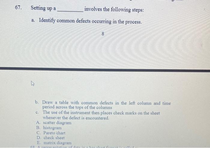 Solved 62. 63. The first step in process mapping is to | Chegg.com