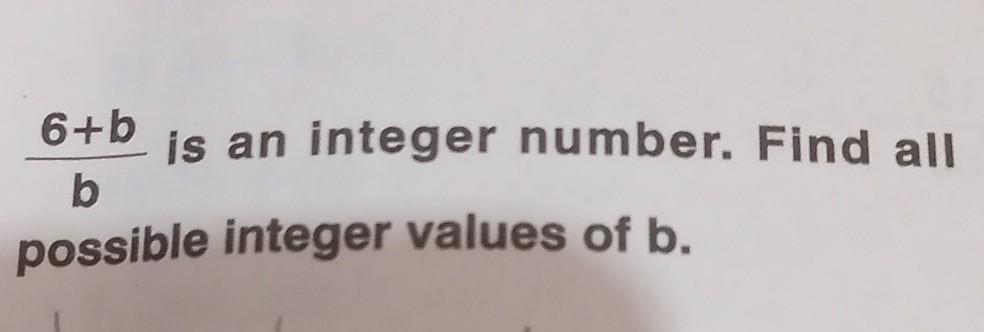 Solved B6+b Is An Integer Number. Find All Possible Integer | Chegg.com