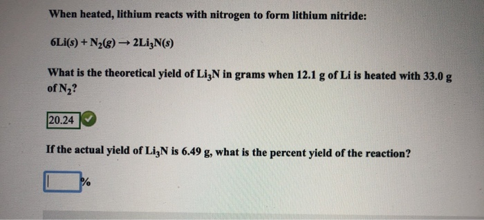 Solved When heated, lithium reacts with nitrogen to form | Chegg.com