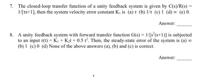Solved 7. The closed-loop transfer function of a unity | Chegg.com
