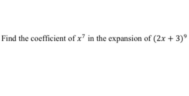 Solved Find the coefficient of x7 in the expansion of | Chegg.com