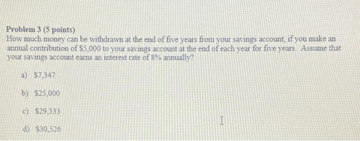 Solved Problem 3 (5 points) How much money can be withdrawn | Chegg.com