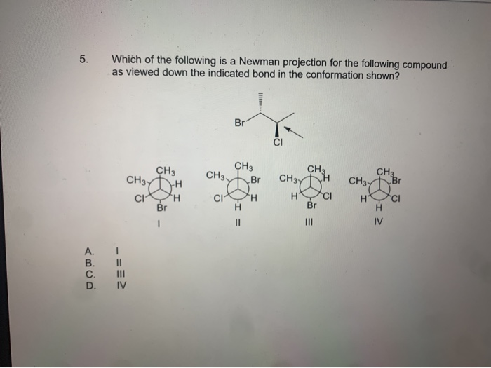 Solved Which of the following is a Newman projection for the | Chegg.com