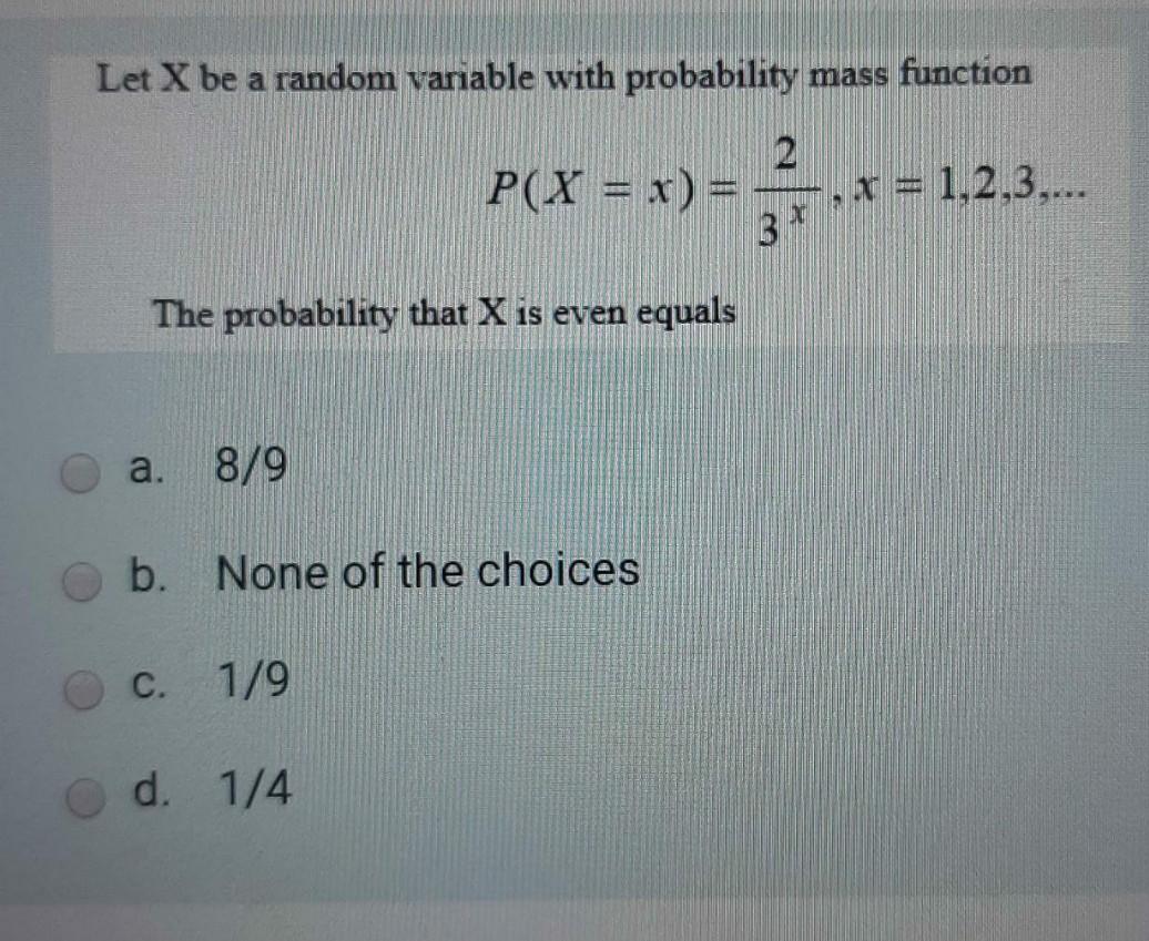 Solved Let X be a random variable with probability mass | Chegg.com