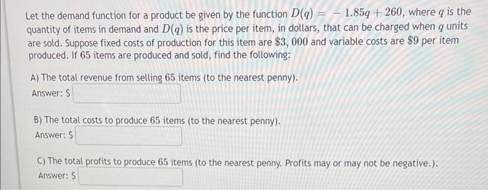 Solved Let the demand function for a product be given by the | Chegg.com